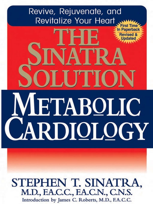 Title details for The Sinatra Solution: Metabolic Cardiology by Stephen T. Sinatra, MD - Available